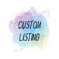 Custom Listing - Amanda B